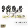 RXKNephew - New Breed Trapper